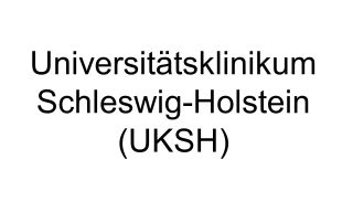 Das Universitätsklinikum Schleswig-Holstein (UKSH)